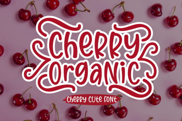 Cherry Organic Font: A Display Typeface for Editorial Design