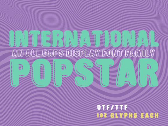 International Popstar Font: A Friendly Display Typeface for Brands