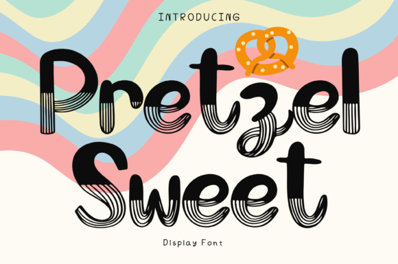 Pretzel Sweet Font: Whimsical Display Type for Editorial Design
