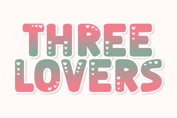 Three Lovers Font Review: A Romantic Display Typeface